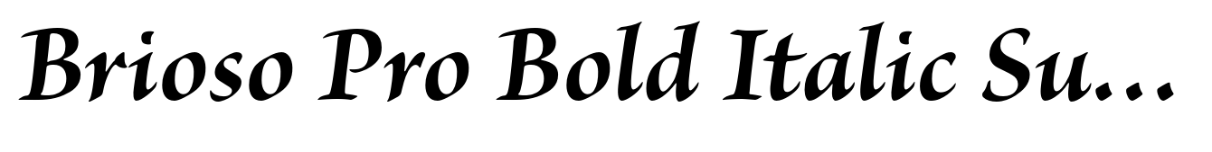 Brioso Pro Bold Italic Subhead
